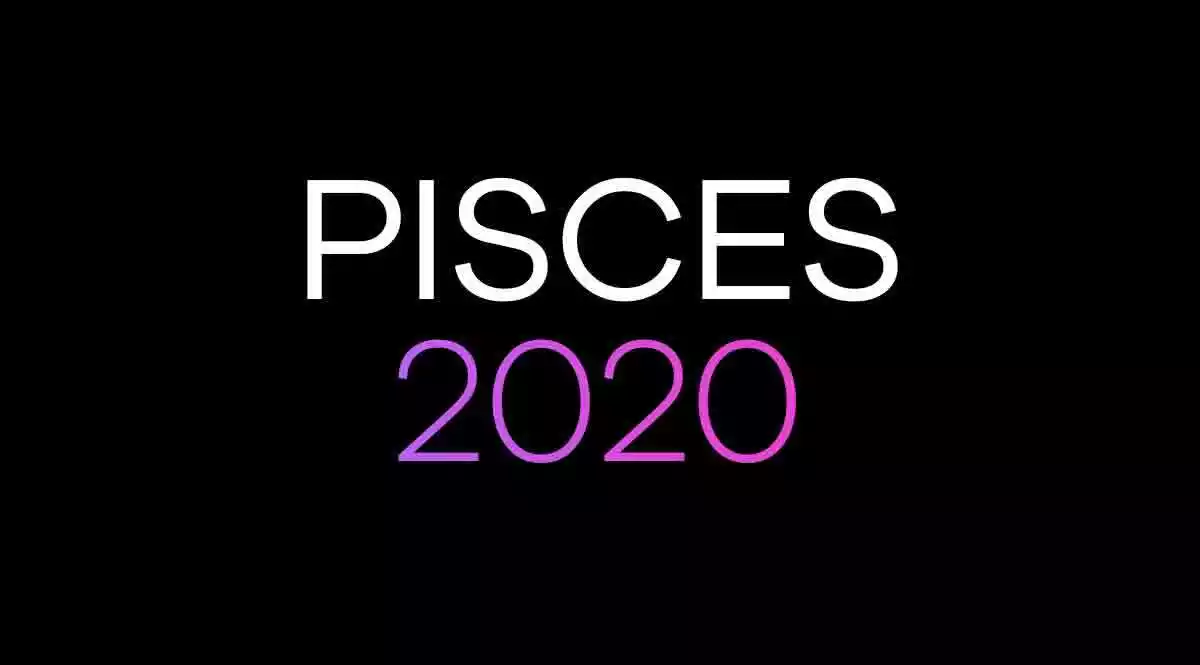 Pisces Horoscope 2020
