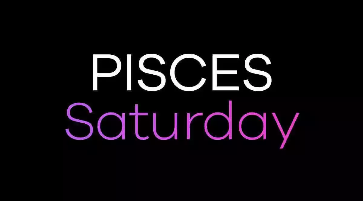 Pisces Horoscope Saturday 2020