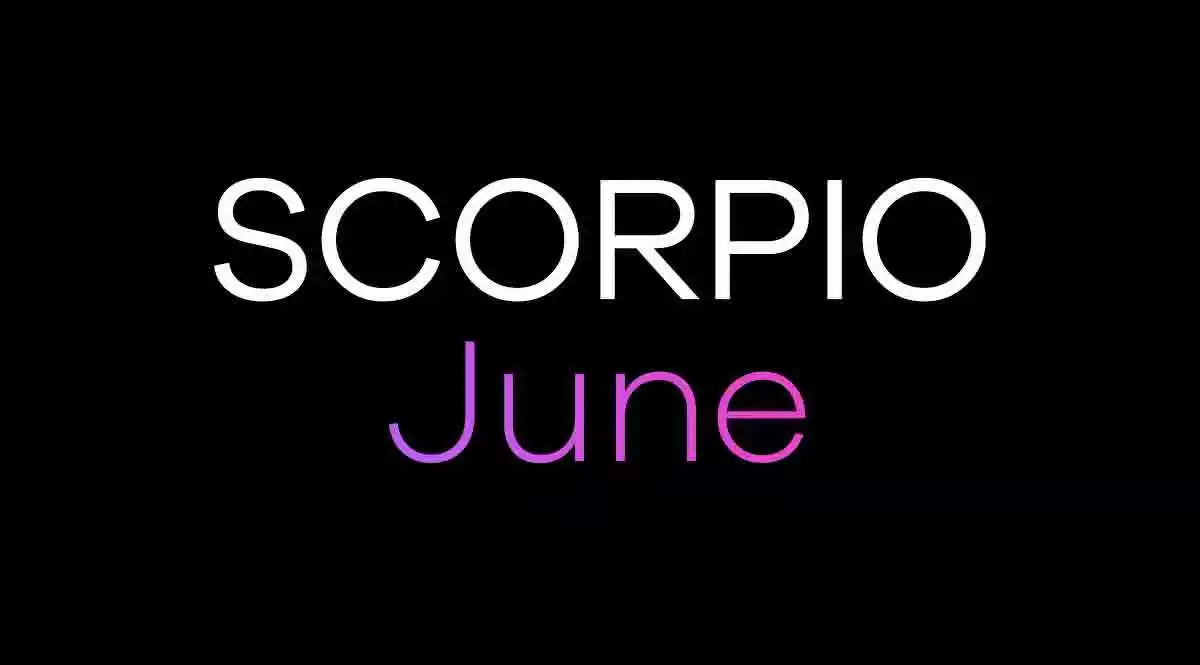 Scorpio Horoscope June