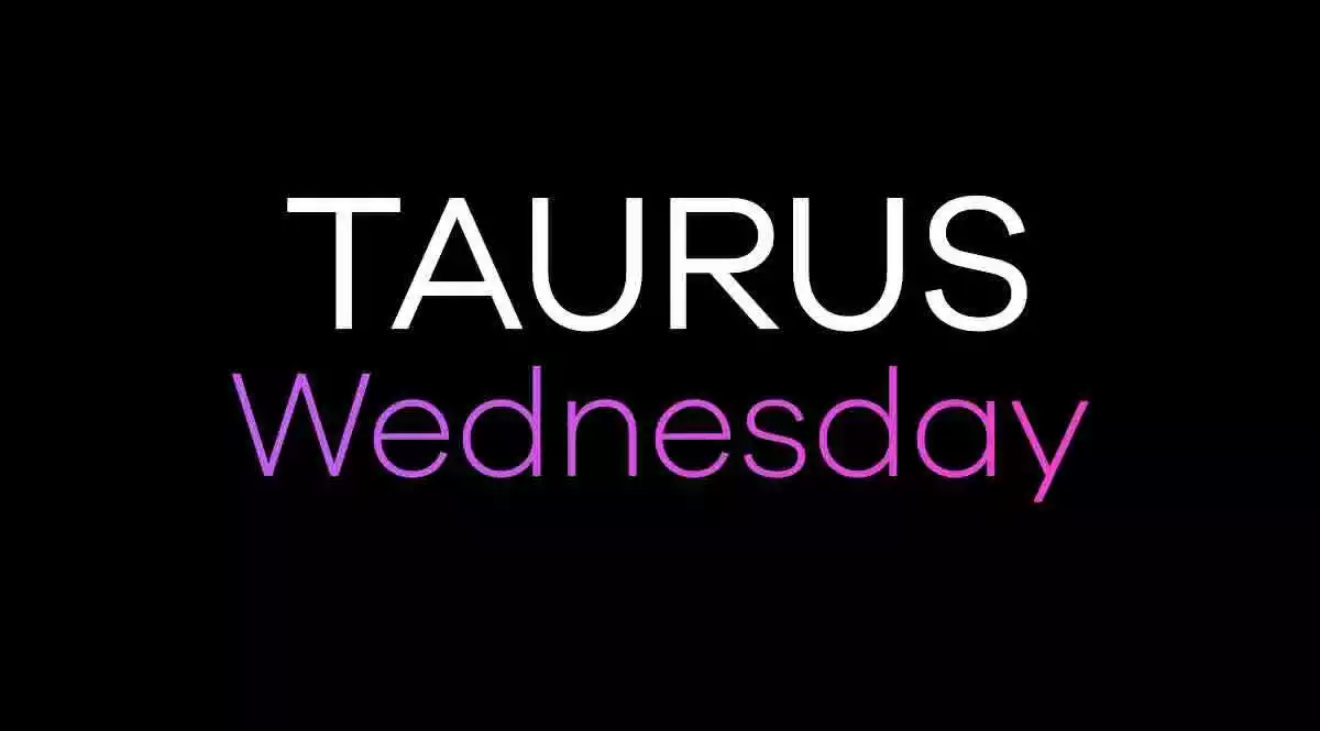 Taurus Horoscope Wednesday 2020