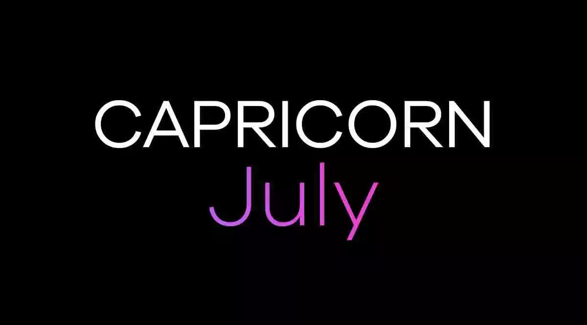 Capricorn Horoscope July