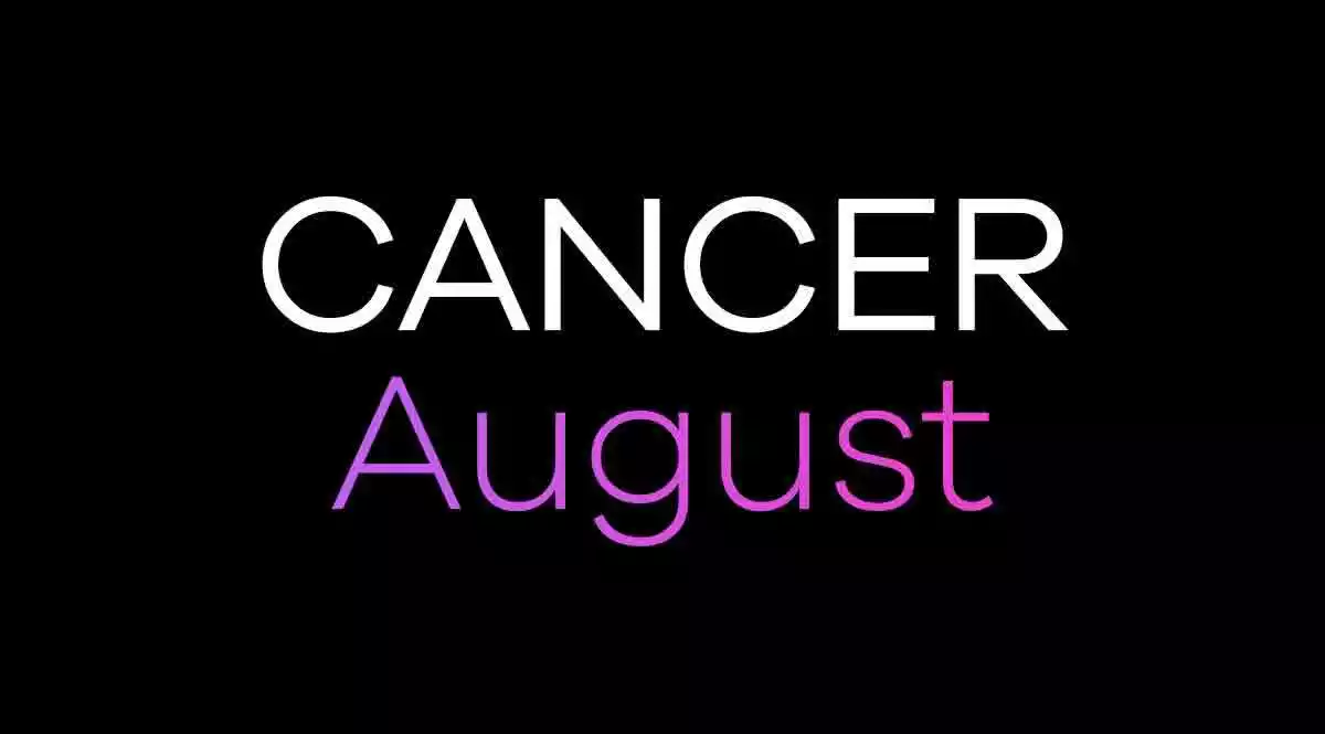Cancer Horoscope August