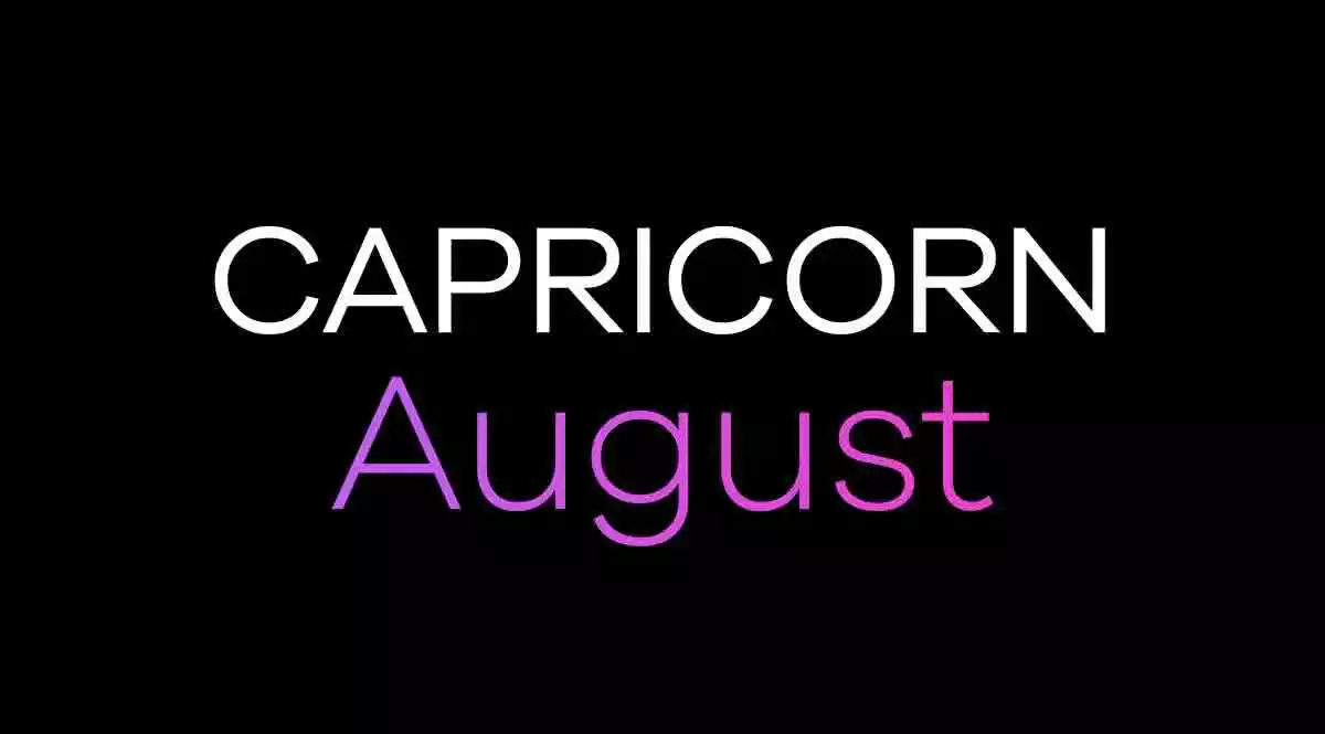 Capricorn Horoscope August