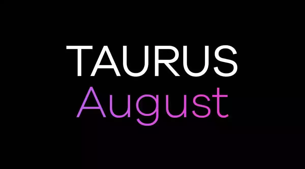 Taurus Horoscope August