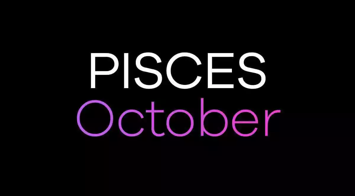 Pisces Horoscope October