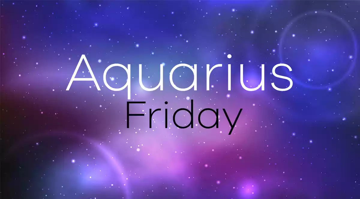 Aquarius Horoscope for Friday on a universe background