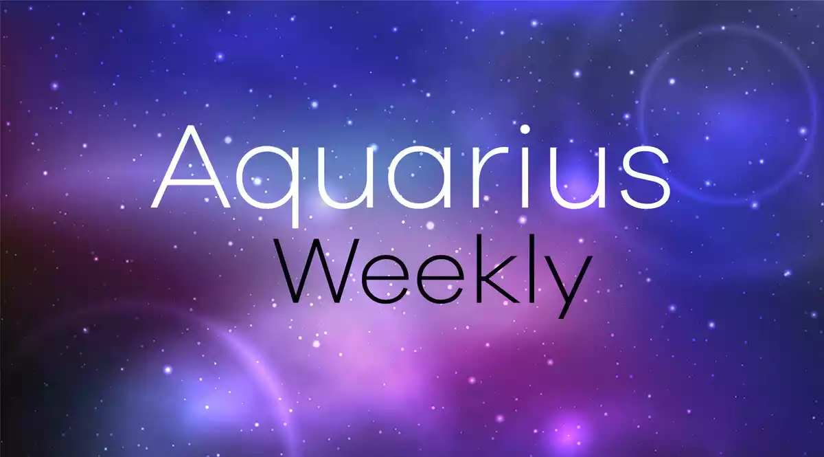 Aquarius Weekly Horoscope on a universe background