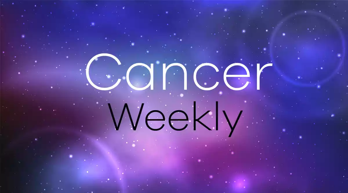 Cancer Weekly Horoscope on a universe background