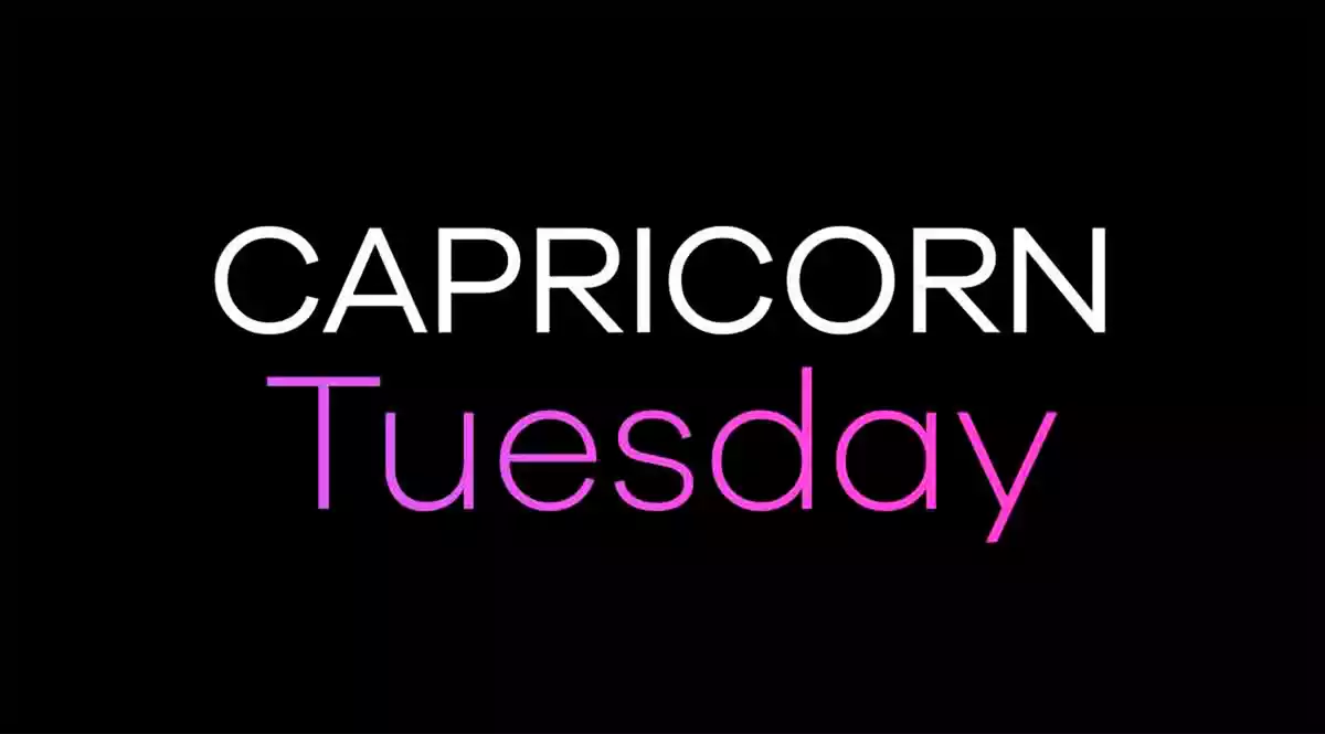 Capricorn Tuesday on a black background