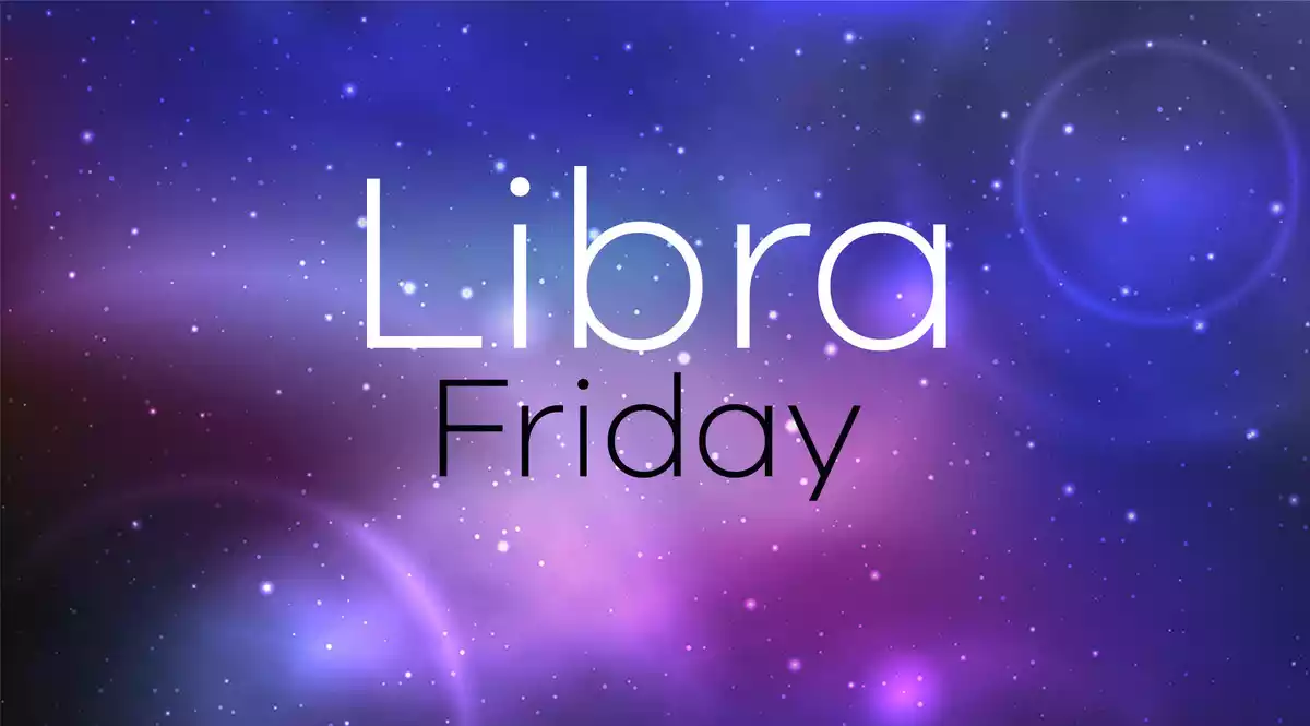 Libra Horoscope for Friday on a universe background