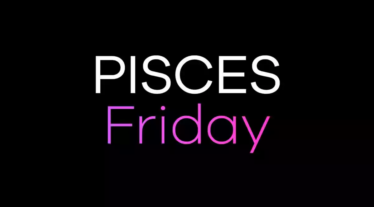 Pisces Horoscope for Friday