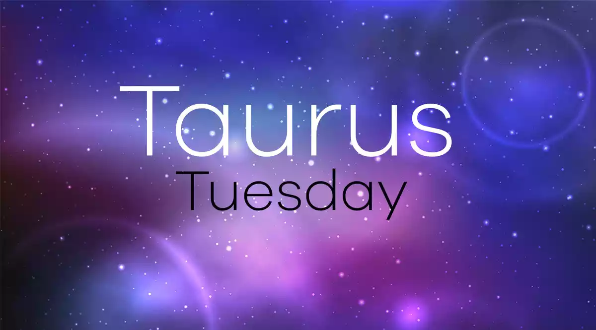 Taurus Horoscope for Tuesday on a universe background