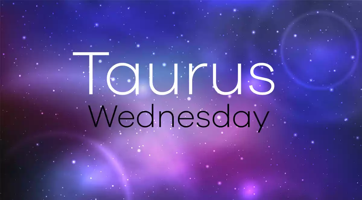 Taurus Horoscope for Wednesday on a universe background