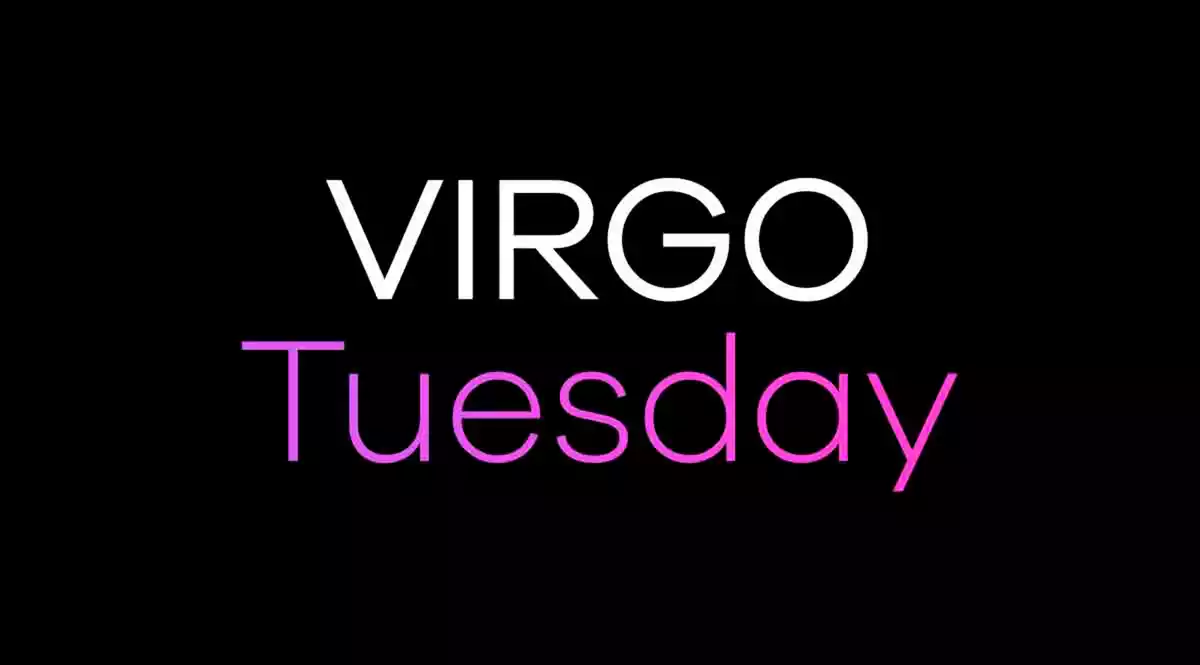 Virgo Tuesday on a black background