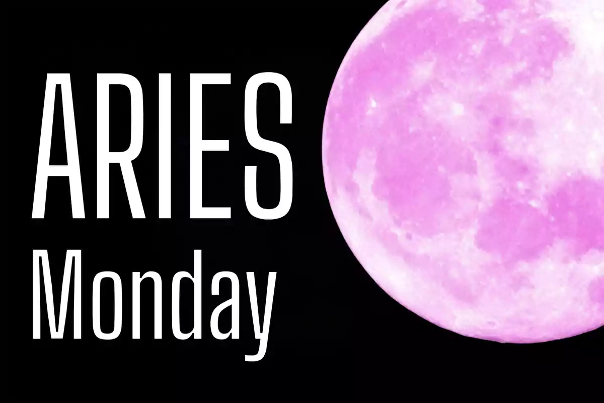 Aries Monday text next to a pink full moon on a black background