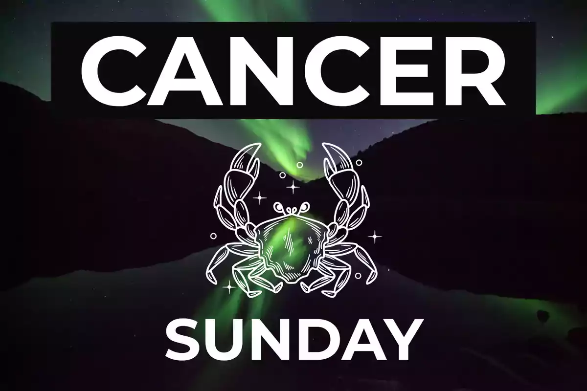 Image with the text Cancer and Sunday, a drawing of a crab, and northern lights in the background