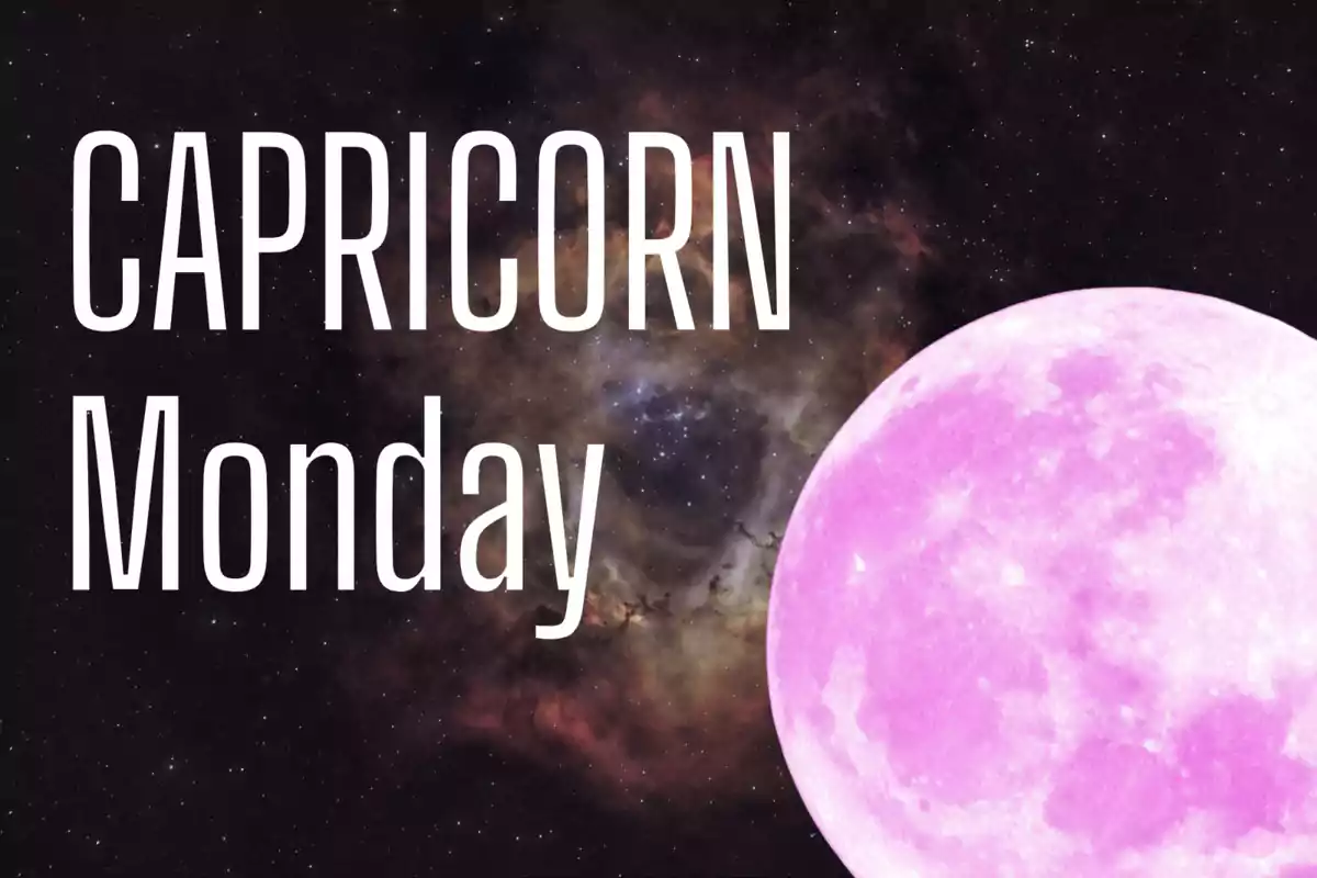 Capricorn Monday text on a galaxy background with a pink moon in the bottom right corner