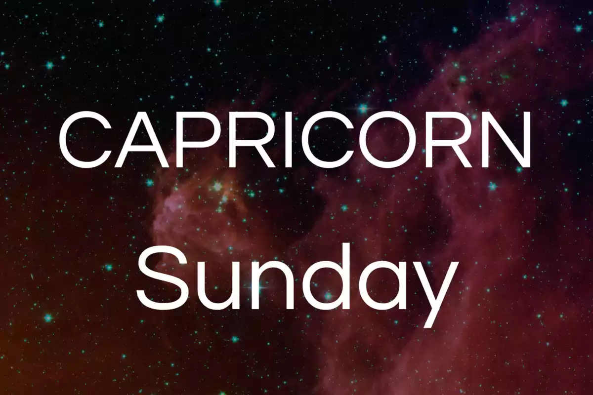 Capricorn Sunday text on a background of stars and nebulas in space.