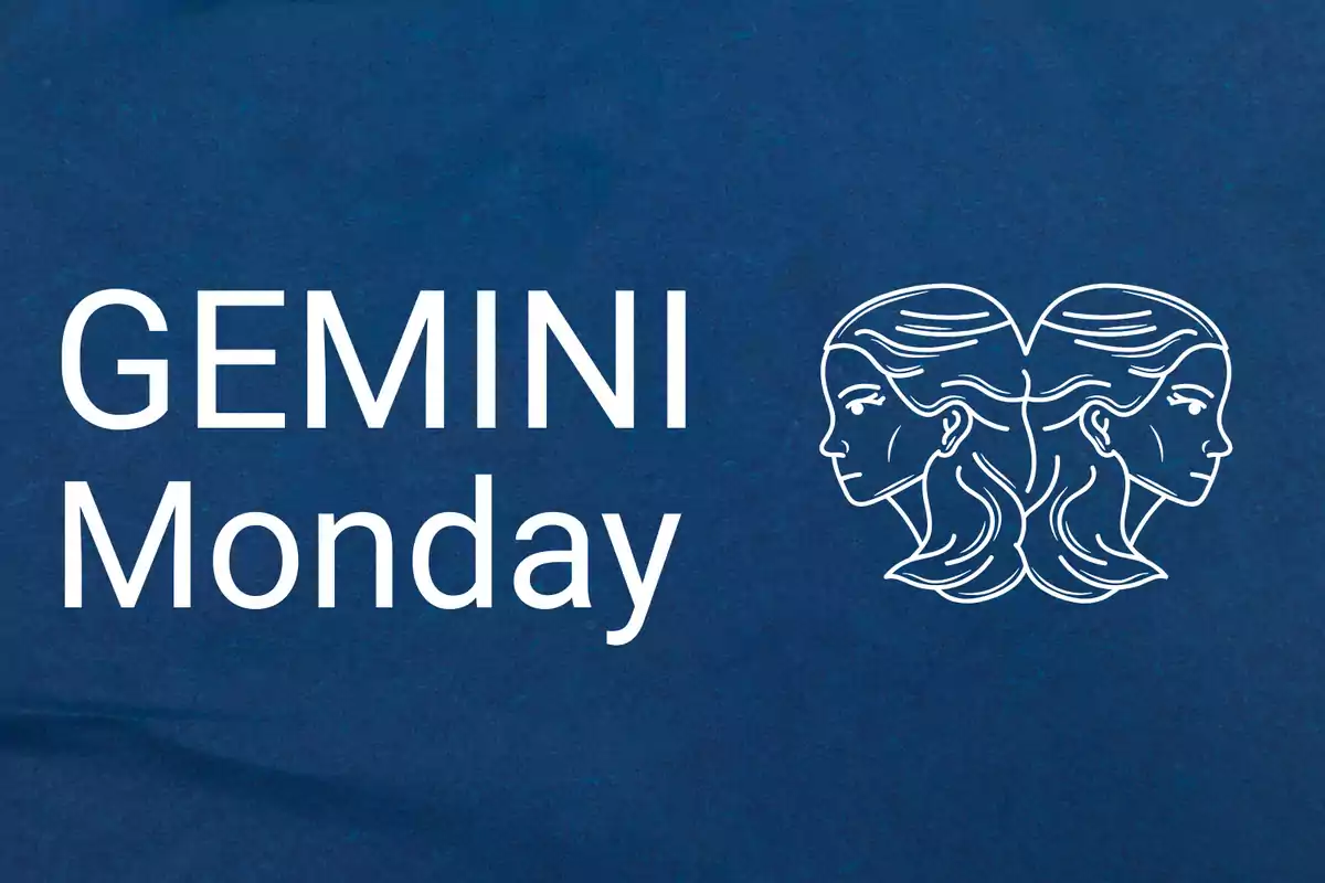 Gemini Monday text next to a drawing of two female faces looking in opposite directions on a blue background