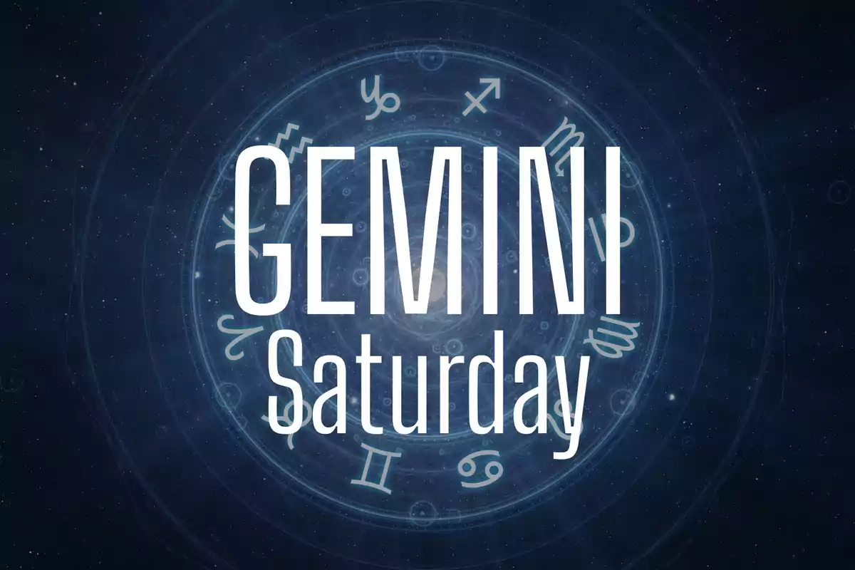 Image with the word GEMINI and Saturday over a background of zodiac signs in blue tones