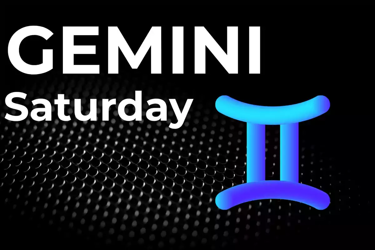 Image with a black background showing the word GEMINI in large letters, the word Saturday underneath, and the Gemini zodiac symbol in blue on the right