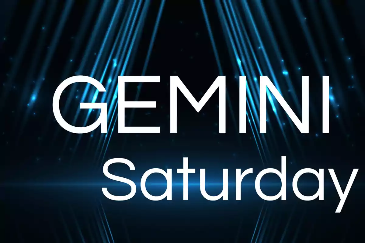 Large text that says GEMINI Saturday over a dark background with blue light lines.