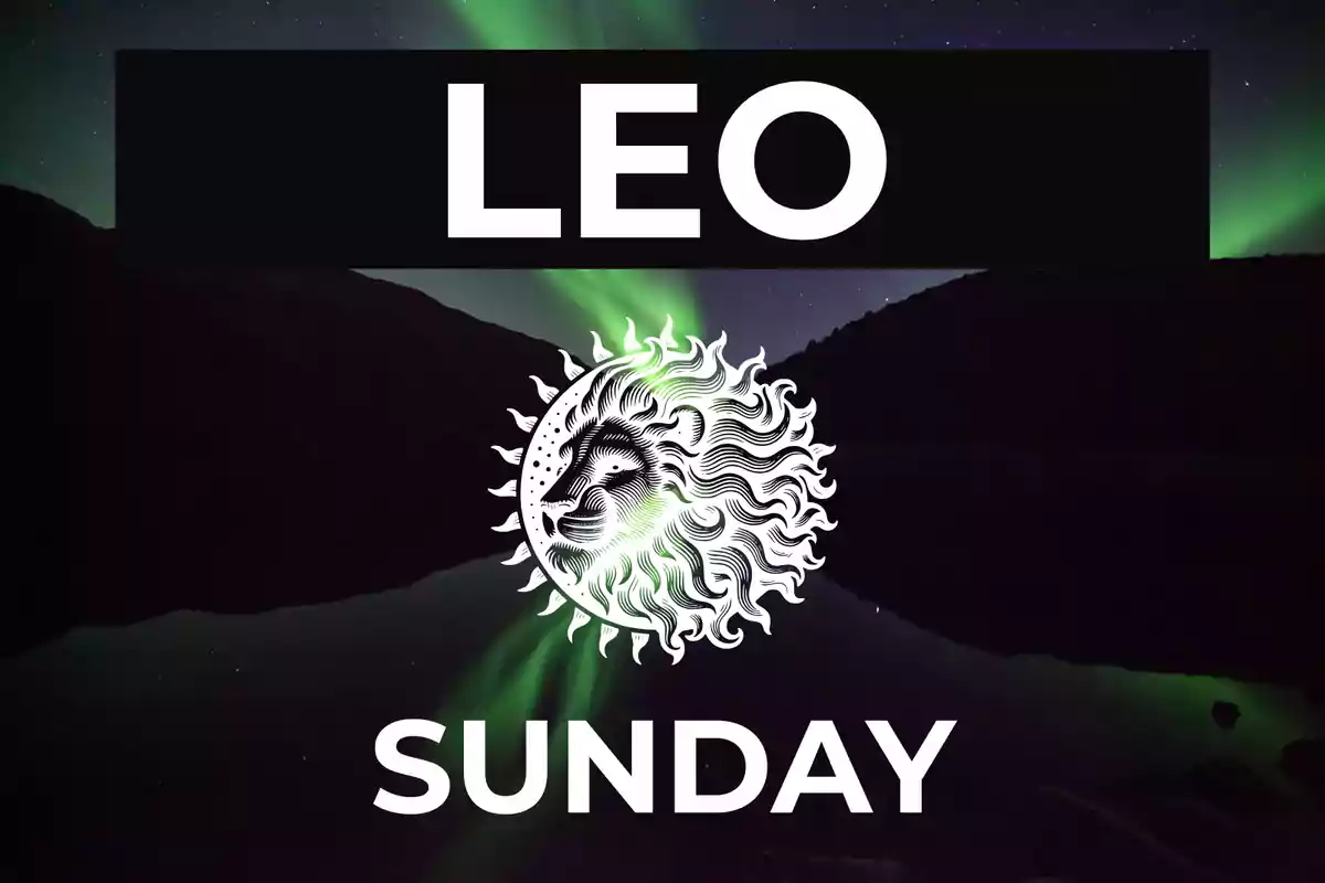 Image with the word LEO at the top, a stylized drawing of a lion in the center, and the word SUNDAY at the bottom, all set against a background of northern lights.