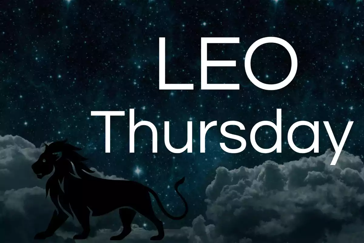 Starry sky background with clouds, silhouette of a lion, and the words LEO Thursday in large letters.