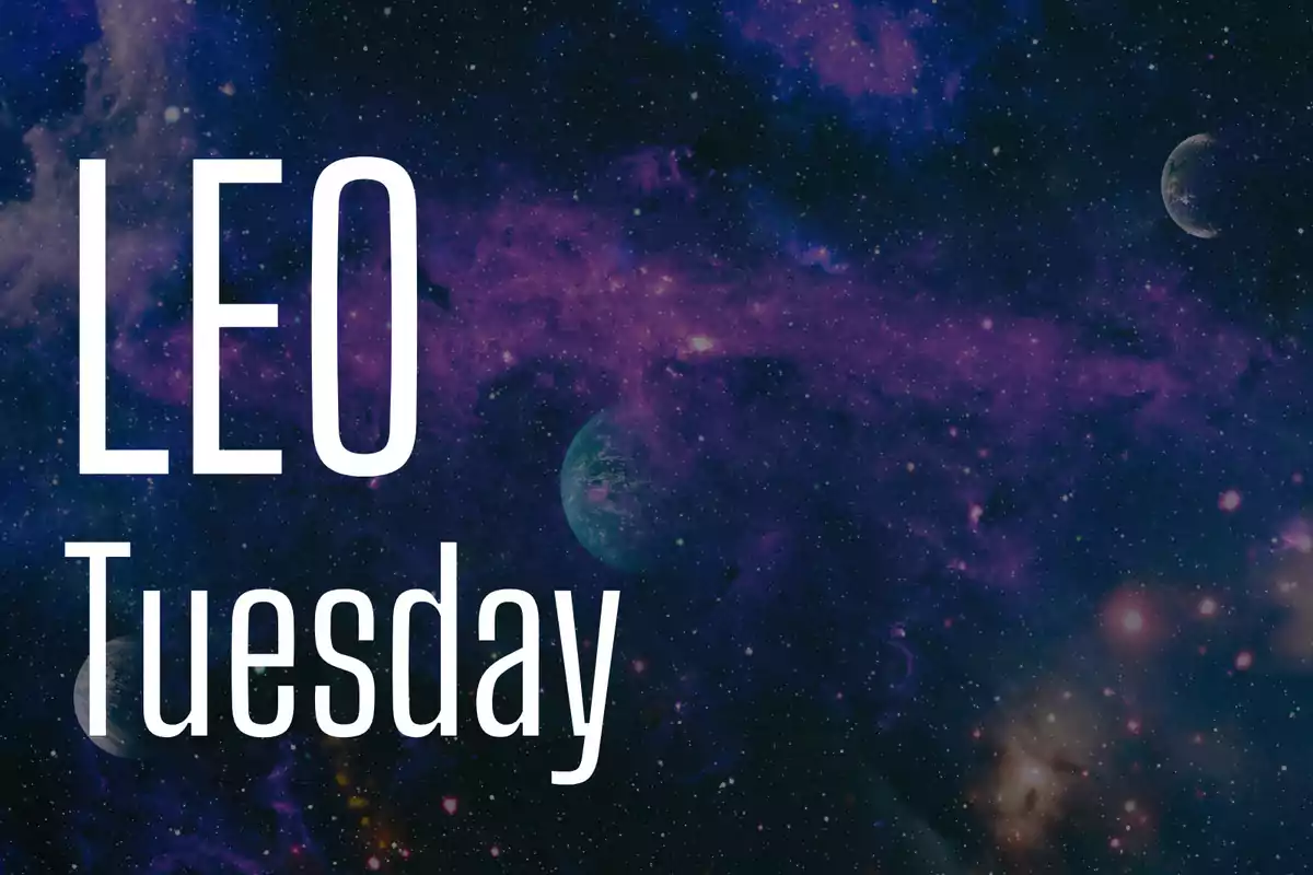 Text reads "Leo Tuesday" in large letters over a galaxy background with stars and planets.