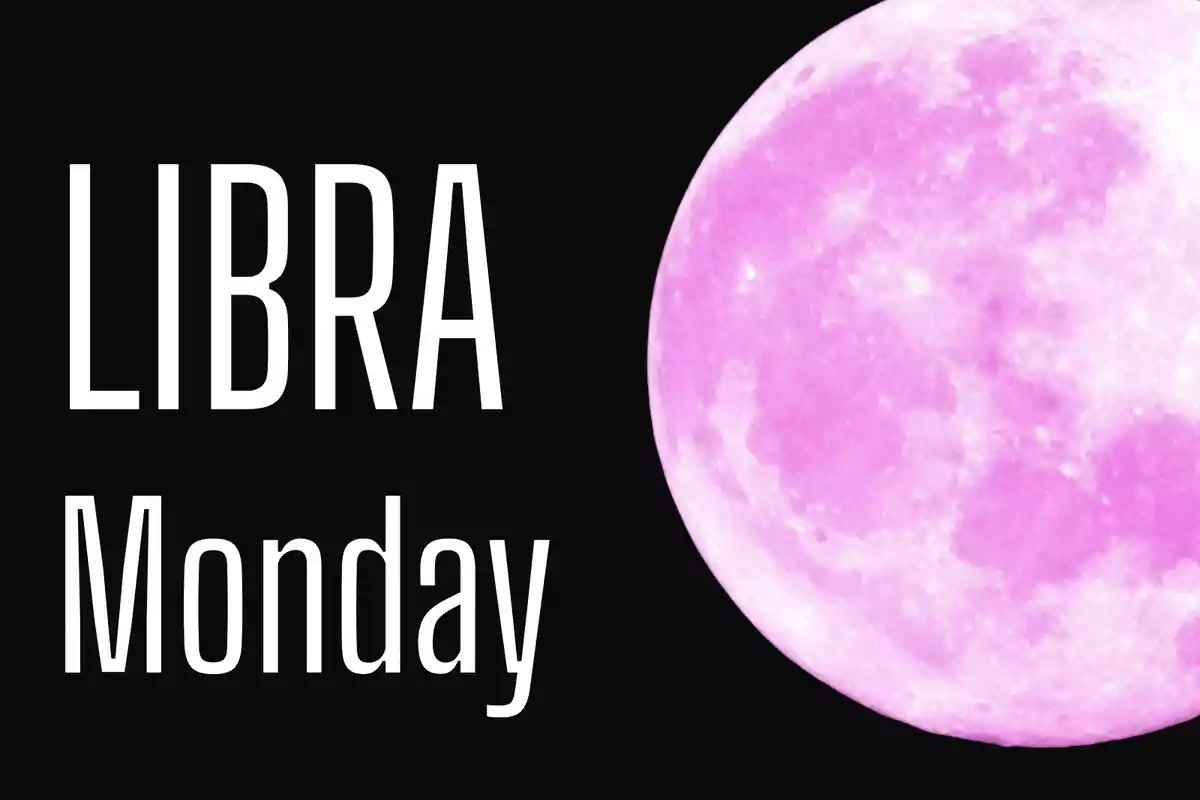 LIBRA Monday next to a pink full moon on a black background