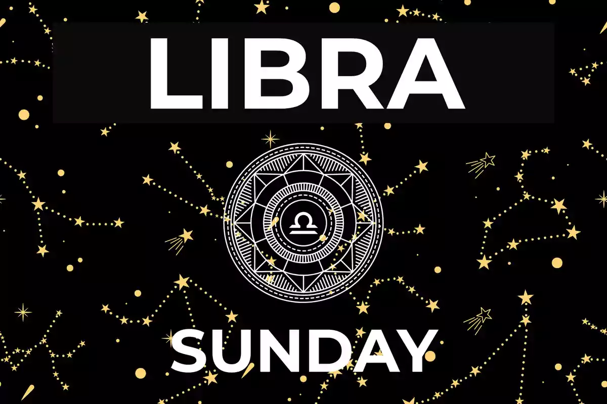 Image with the word LIBRA at the top, a zodiac symbol in the center, and the word SUNDAY at the bottom, on a black background with constellations and golden stars.