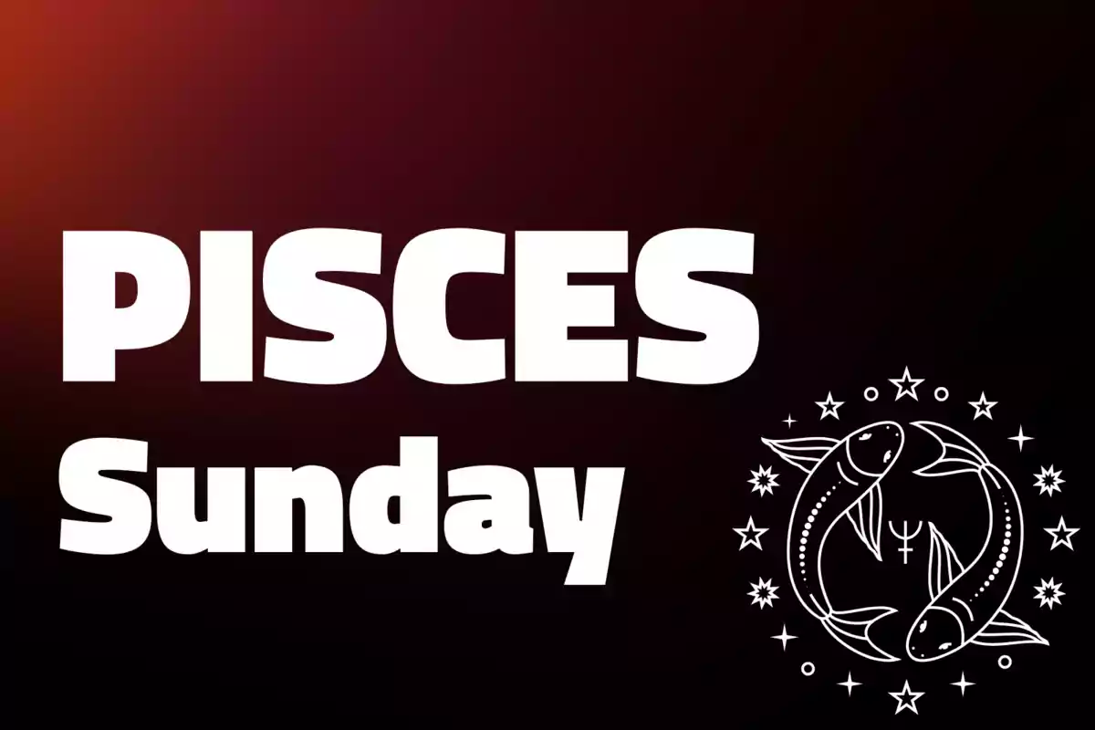 Large text that says Pisces Sunday next to a white drawing of two fish surrounded by stars on a dark background.