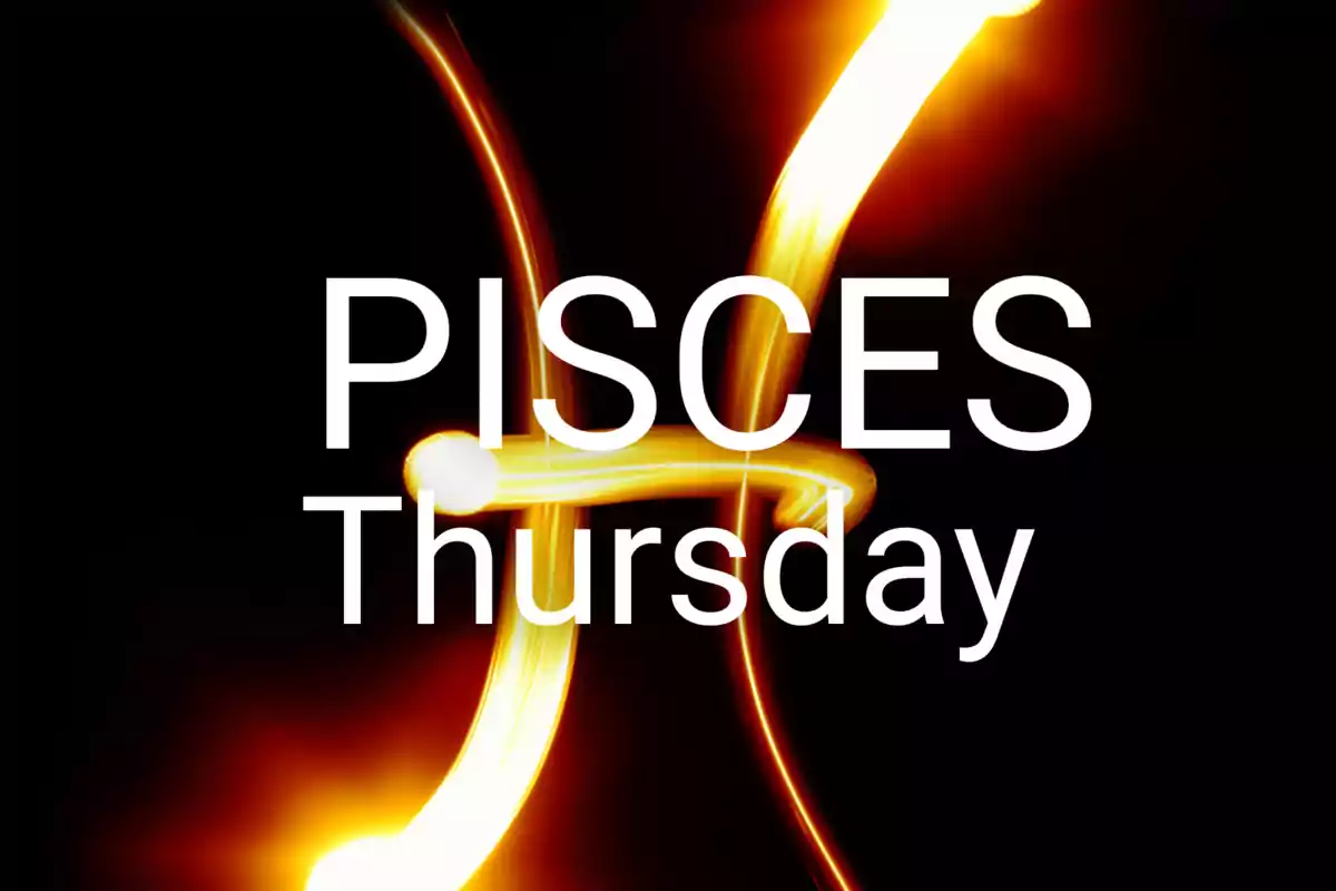 Black background with the Pisces symbol in yellow light and the words PISCES Thursday in large white letters