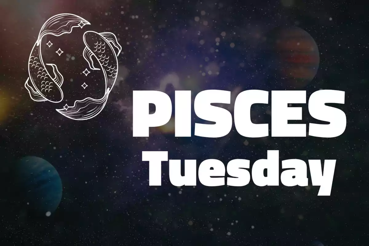 Illustration of the zodiac sign Pisces with two fish and the words "Pisces Tuesday" on a galaxy background.