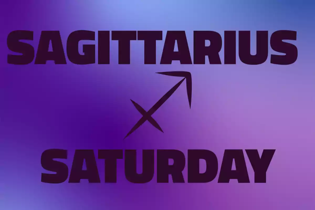 Gradient background in purple tones with the words Sagittarius and Saturday in large letters and an arrow symbol in the center