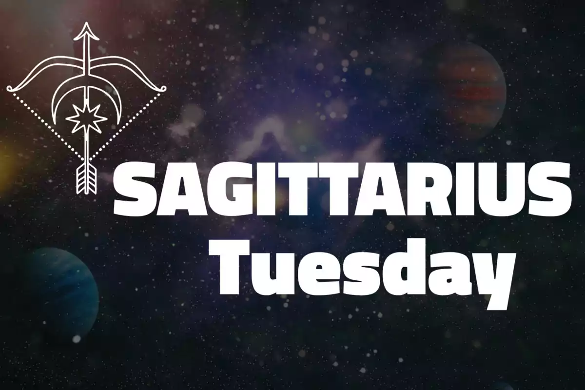 Galaxy background with the text SAGITTARIUS Tuesday in large letters and a bow and arrow symbol in the top left corner