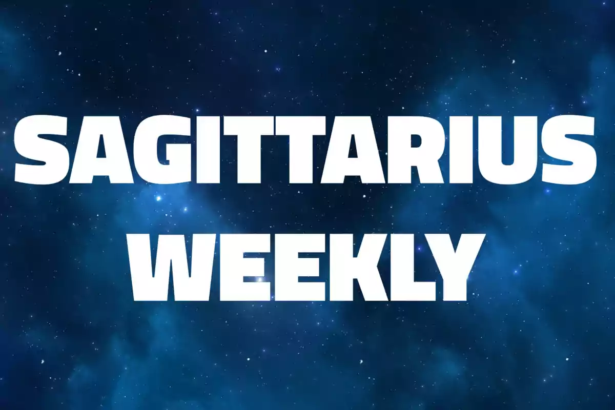 Large text that says Sagittarius Weekly over a starry sky background