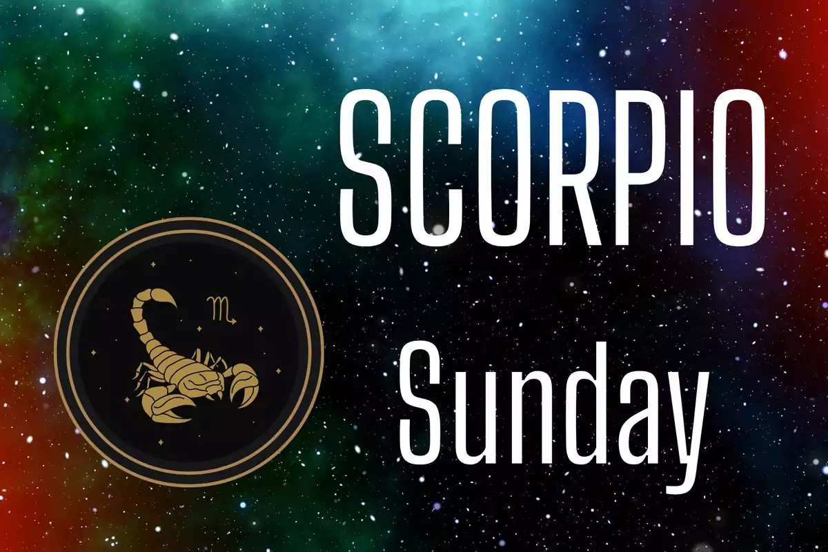 Galaxy background with stars, a black circle with a golden scorpion, and the text Scorpio Sunday