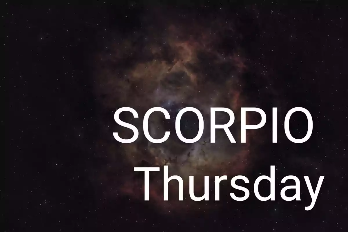Dark galaxy background with the words SCORPIO Thursday in large white letters