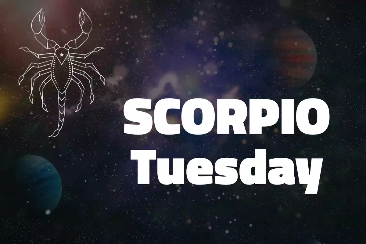 Illustration of a scorpion next to the text SCORPIO Tuesday on a background of galaxy and planets.