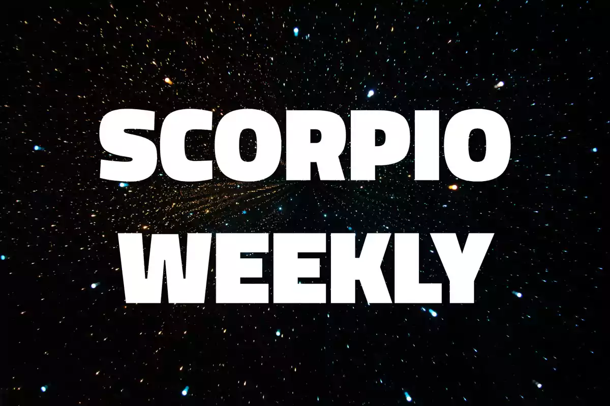 Large white text that says "Scorpio Weekly" over a background of stars in space.
