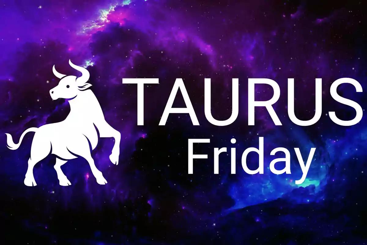 Purple galaxy background with the silhouette of a white bull and the words TAURUS and Friday in large letters