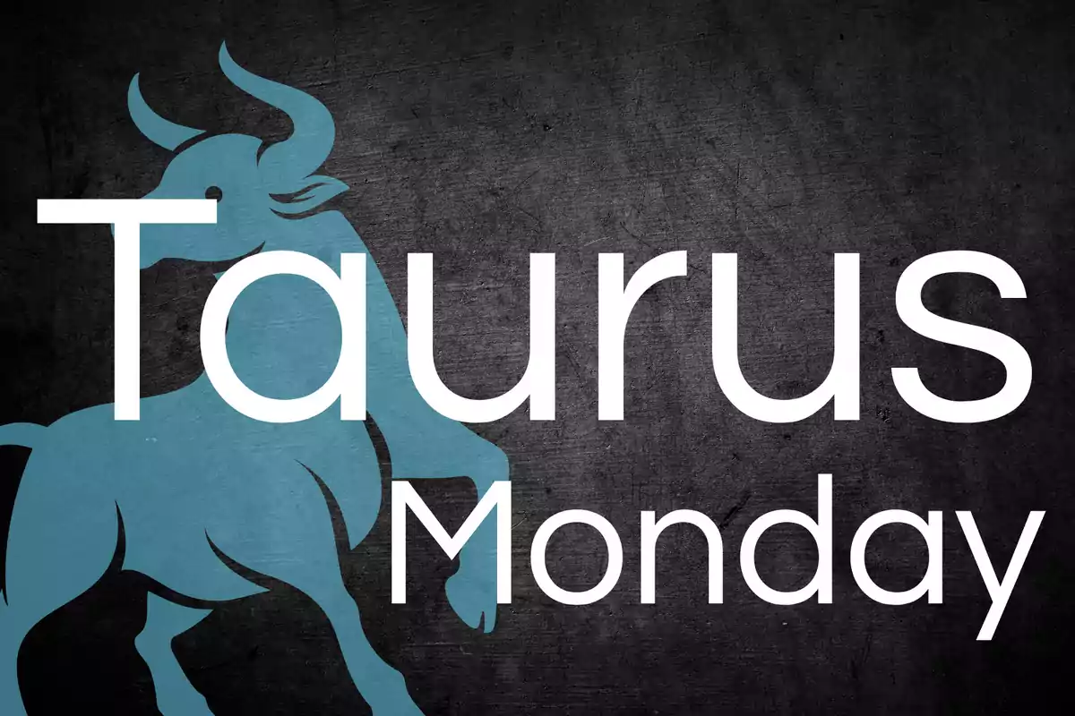 Dark background with the blue silhouette of a bull and the words "Taurus Monday" in large white letters