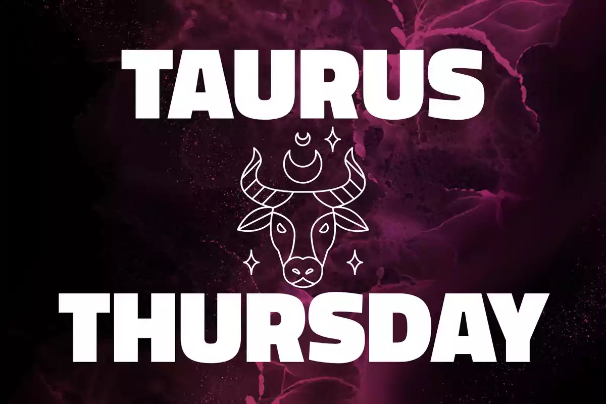 Purple background with the words TAURUS and THURSDAY in large letters and a drawing of a bull’s head with a moon and stars.