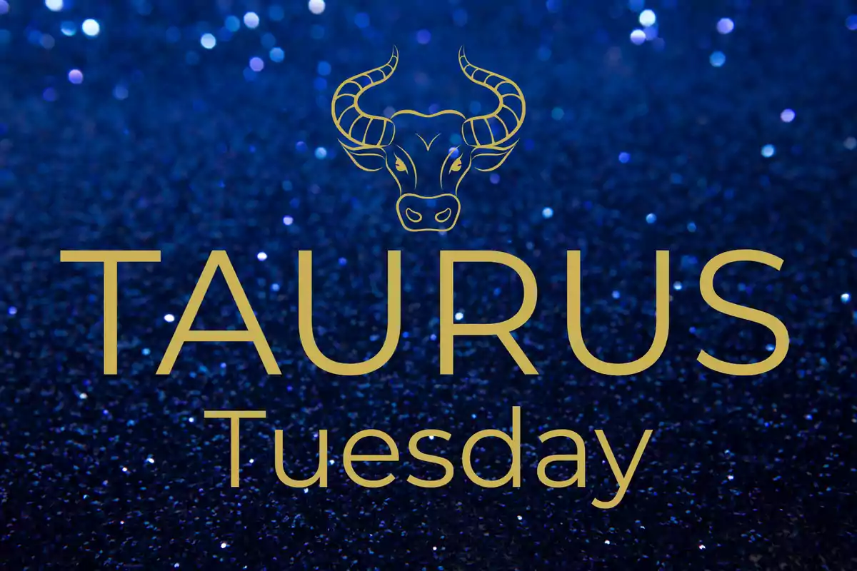 Bright blue background with the word TAURUS in large letters, a drawing of a bull, and the word Tuesday in golden letters