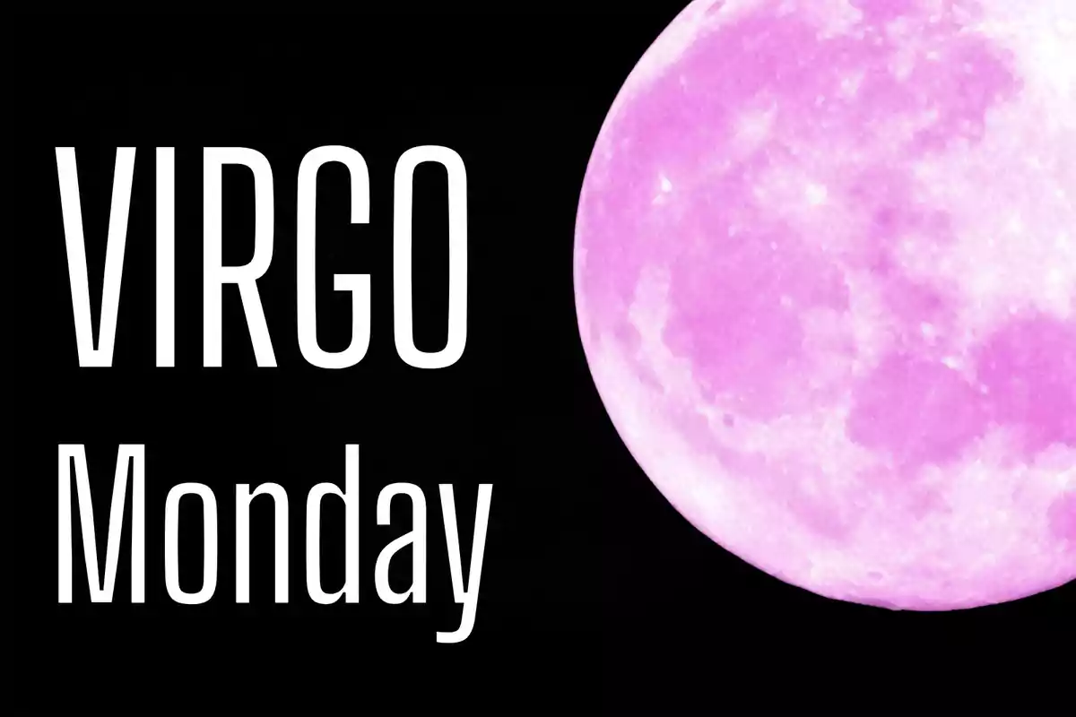 Virgo Monday text next to a pink full moon on a black background