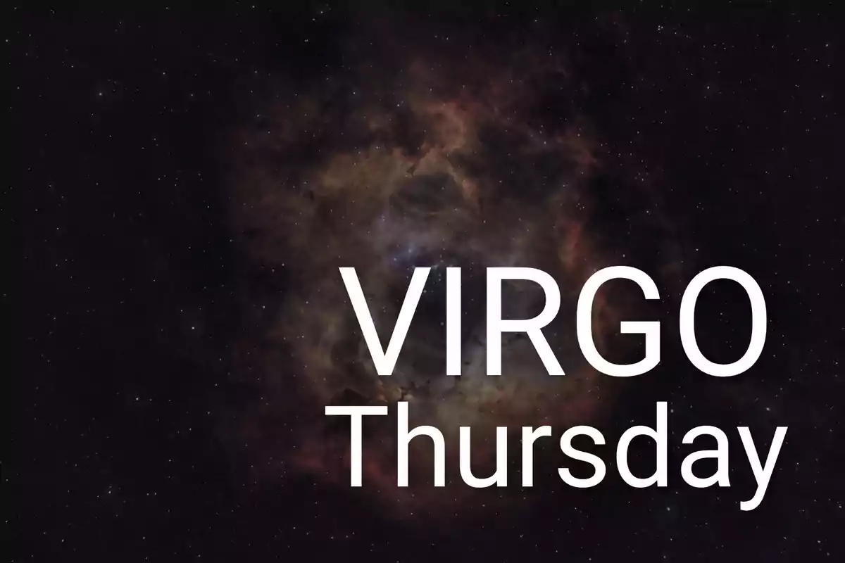 Starry background with the word VIRGO and Thursday in large white letters
