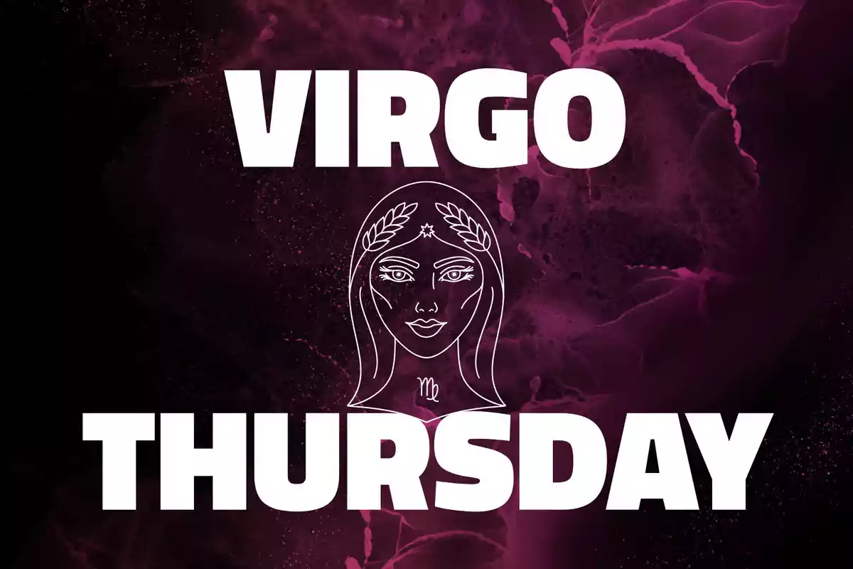 Image with a dark purple background, large text that says Virgo at the top and Thursday at the bottom, in the center there is a line drawing of a female face with leaf details and a star.