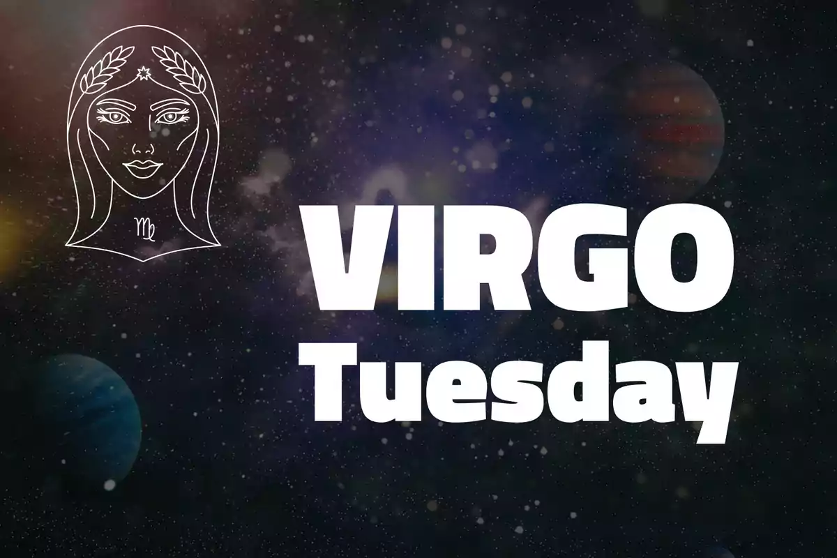Illustration of a female face with a laurel crown and the Virgo symbol next to the text VIRGO Tuesday on a background of galaxy and planets.