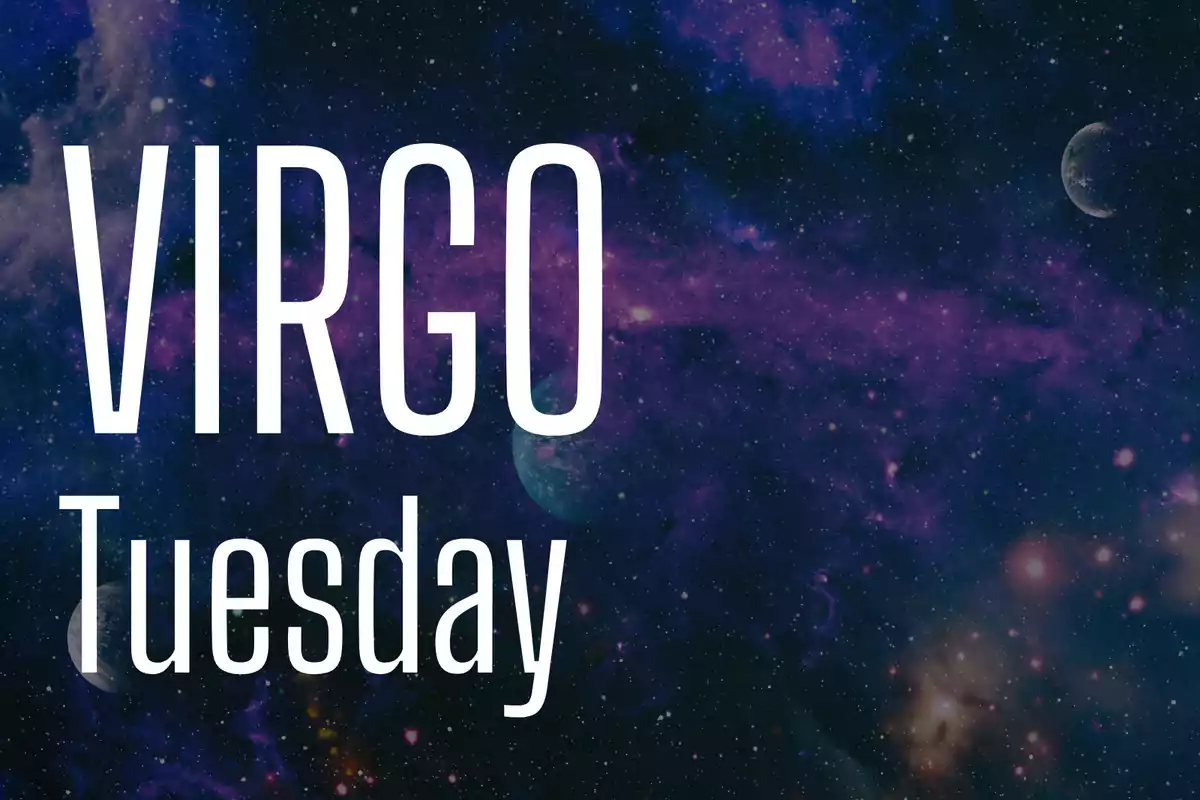 Virgo Tuesday text in large letters on a galaxy background with stars and planets.